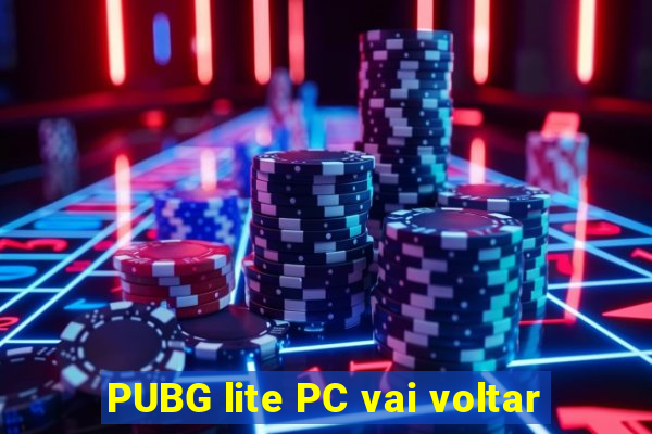 PUBG lite PC vai voltar